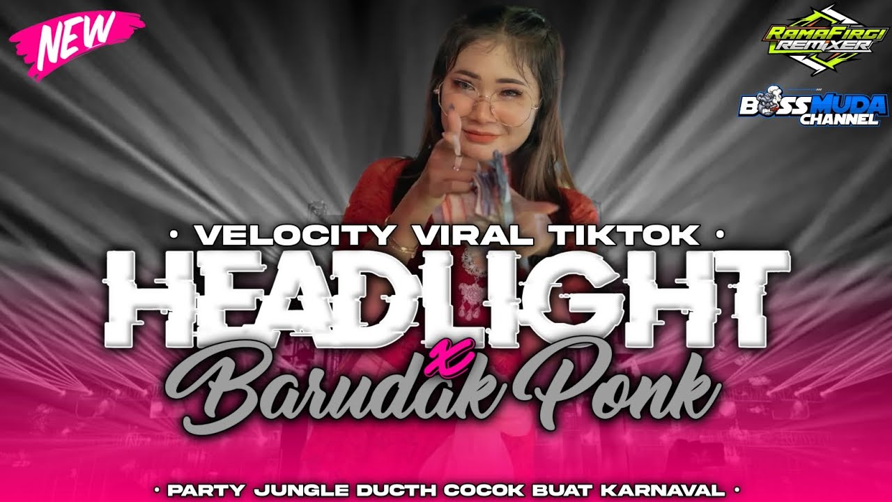 DJ PARTY HEADLIGHT TEMBAK LANGIT X BARUDAK PONK JEDAG JEDUG MENGKANE 2025 • RAMAFIRGIRMX