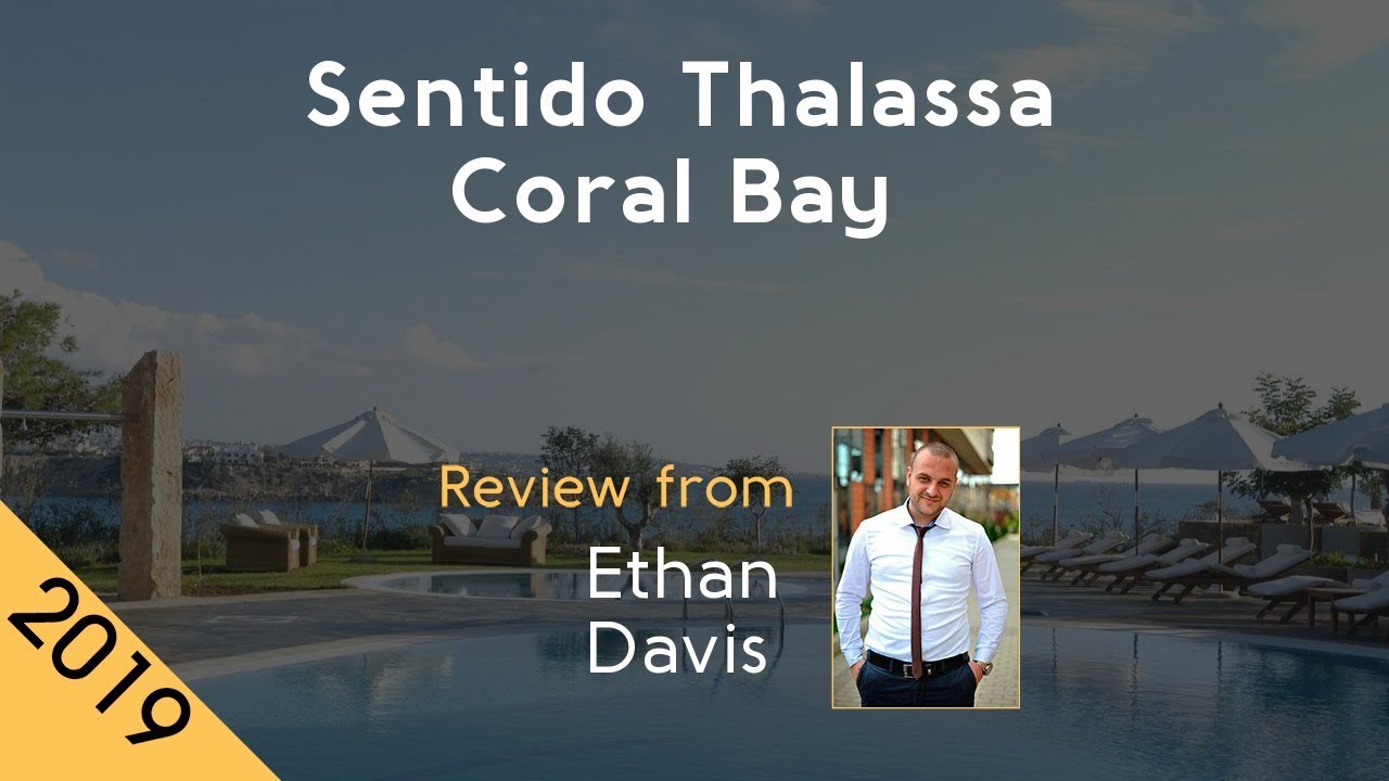 Sentido Thalassa Coral Bay 5⋆ Review 2019