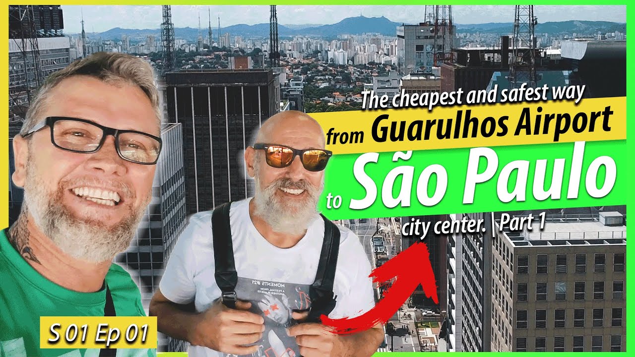 ✅ THE SAFEST WAY  FROM GUARULHOS INTERNATIONAL AIRPORT to S&Atilde;O PAULO DOWNTOWN.