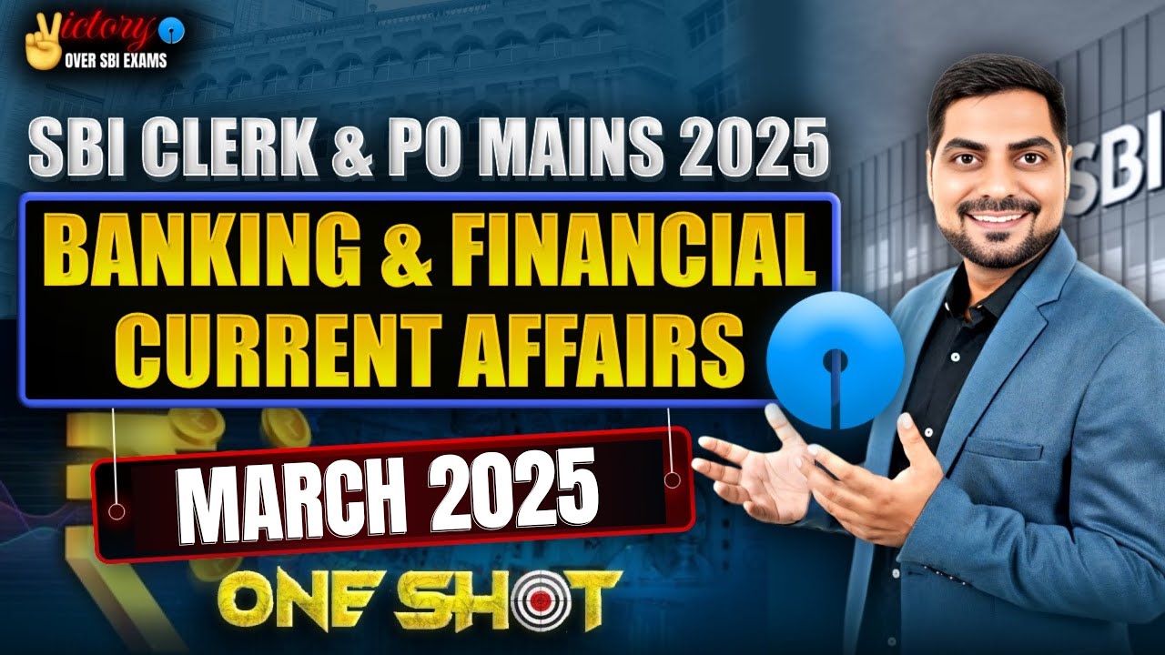 Complete Banking Current Affairs MARCH 2025 | Current Affairs March 2025 One Shot | Kapil Kathpal