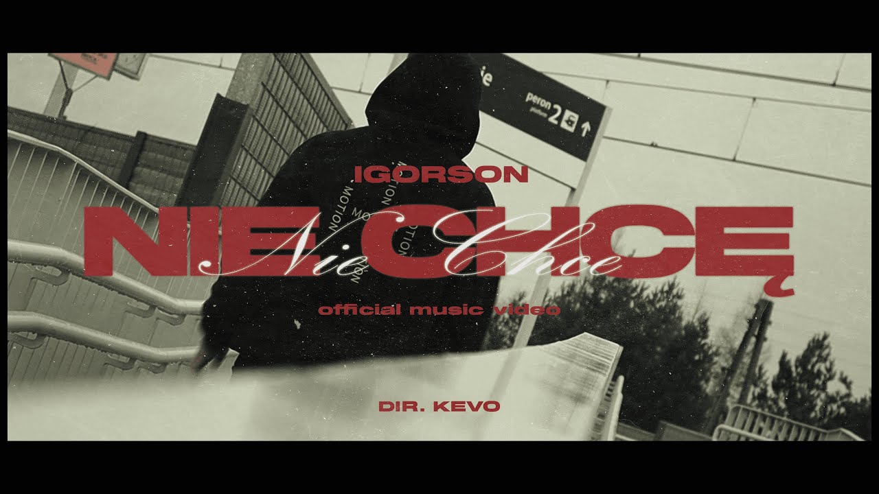 Igorson - Nie Chcę (Official Video)