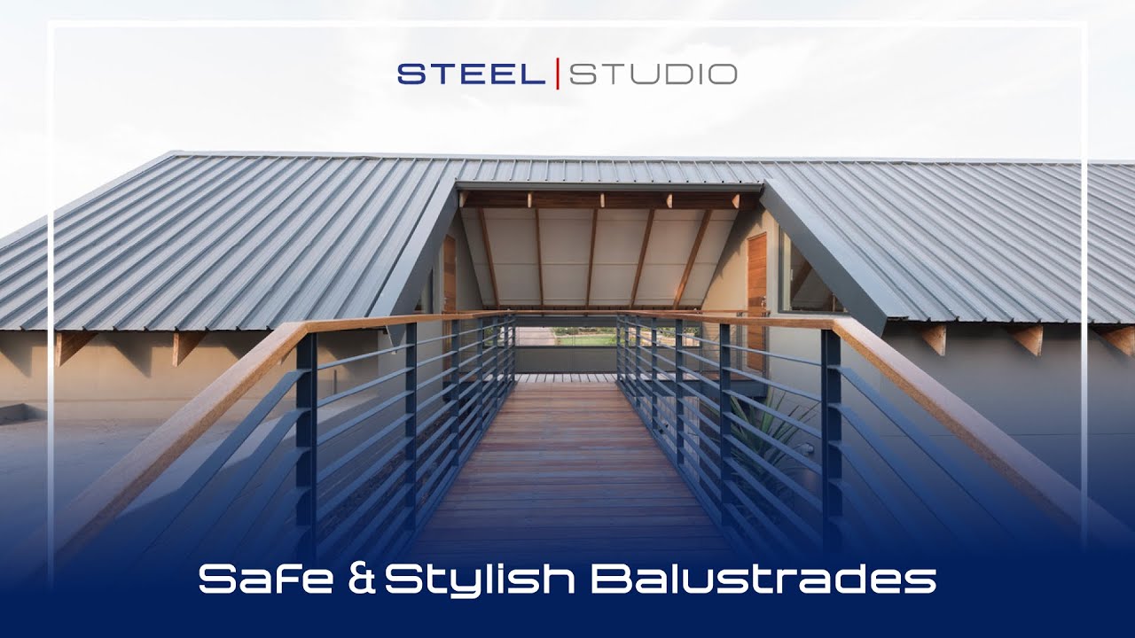 Safe & Stylish Balustrades | Steel Studio&rsquo;s SANS-Compliant Designs