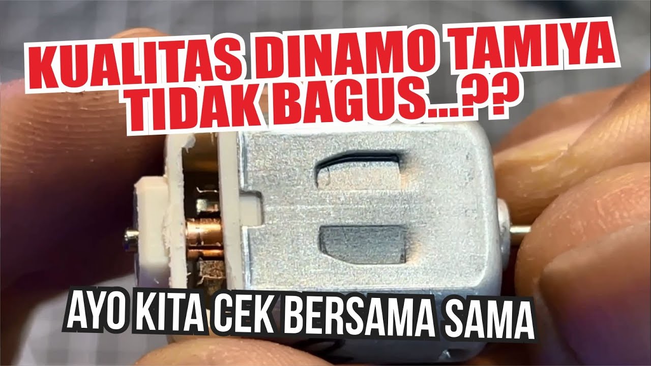 Bongkar Dinamo Tamiya Untuk Pembuktian