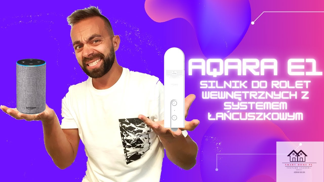 AQARA E1-SILNIK DO ROLET WEWNĘTRZNYCH Z SYSTEMEM ŁAŃCUSZKOWYM