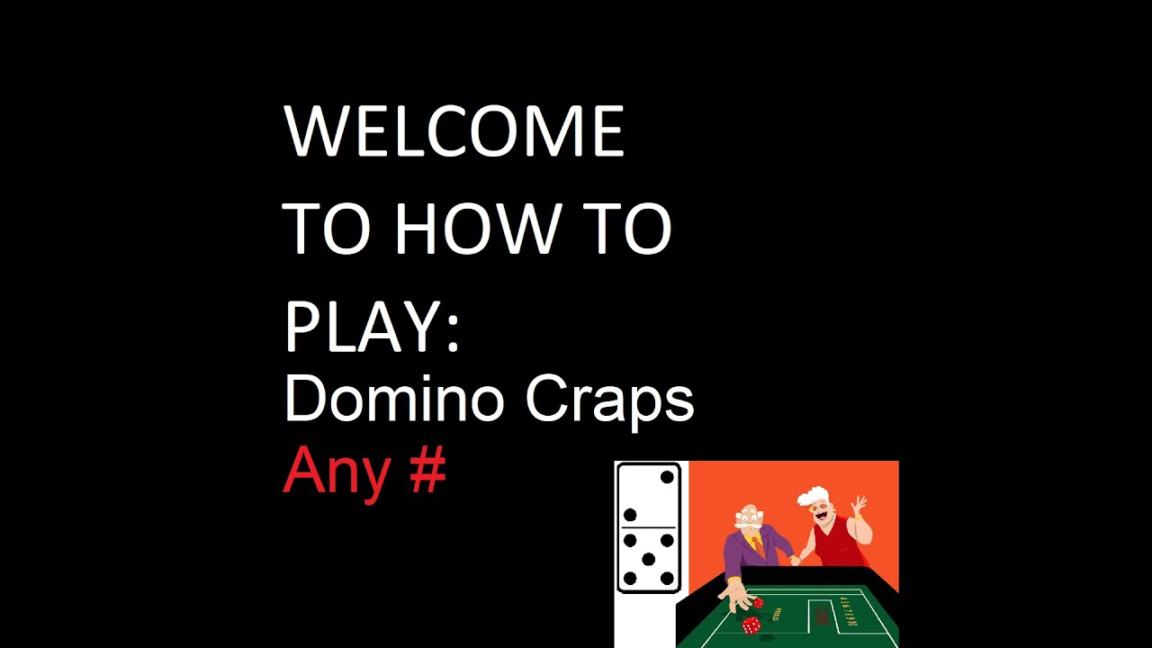 How to play Domino Craps