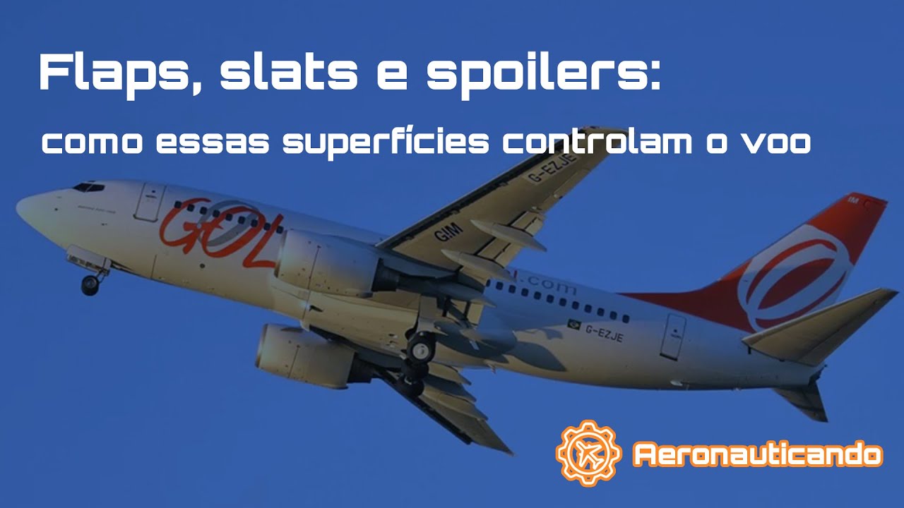 Flaps, slats e spoilers: como essas superfícies controlam o voo-Aeronauticando 023