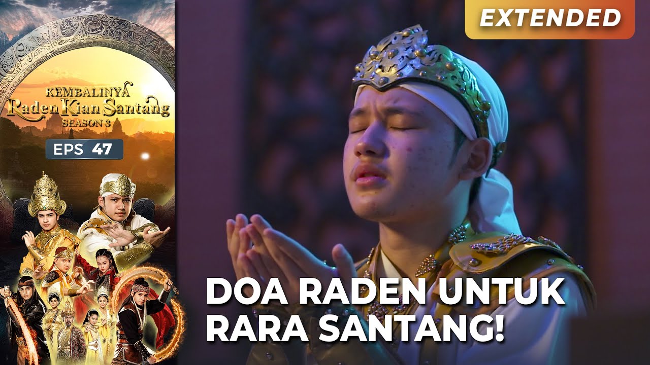 RADEN BERDOA! Pada Yang Maha Kuasa! | KEMBALINYA RADEN KIAN SANTANG (SEASON 3) | EPS.47 (3/4)