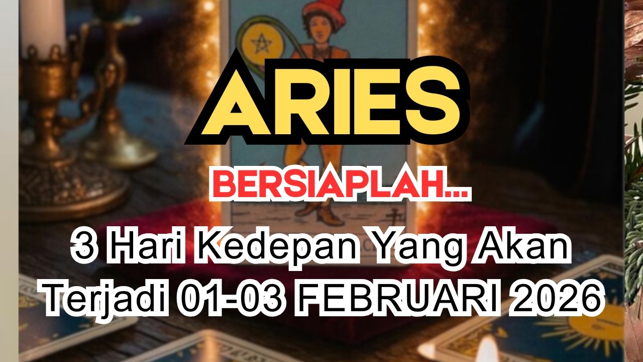 ARIES ✨️ BERSIAPLAH‼️ 3 HARI KEDEPAN YANG AKAN TERJADI DIKEHIDUPANMU 👀 01-07 FEBRUARI 2026