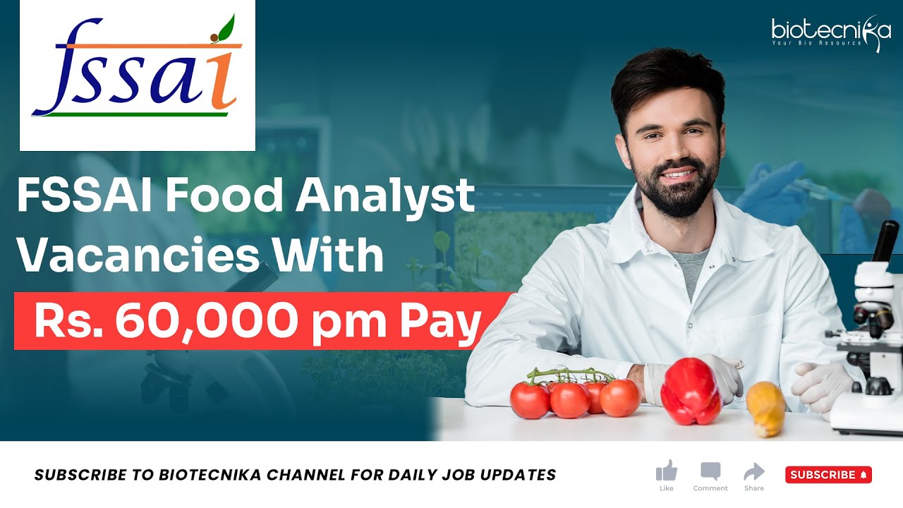 FSSAI Food Analyst Recruitment With Rs 60,000 pm Pay