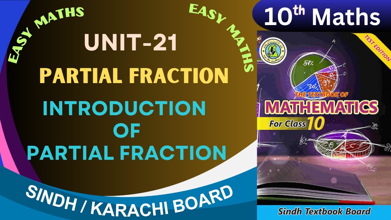 Introduction of Partial fraction Unit-21 (Partial fraction) Class 10 Sindh board by ms hina .