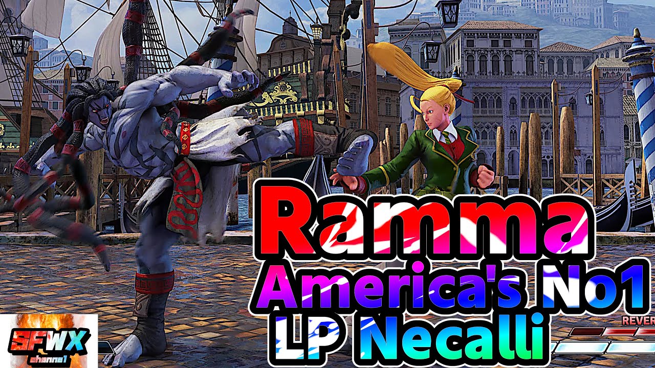 Ramma America's No1 LP Necalli  sf5  Season5 SF5 SFWX 4K  StreetFighter5 sfv sf5ce