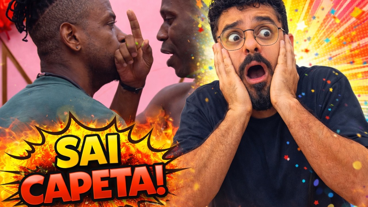 BBB: SAI CAPETA, AGRESSÃO GRAVISSSIMA