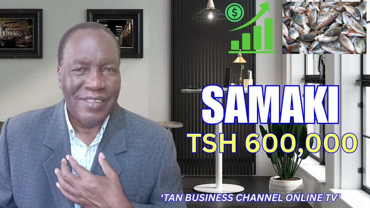 Biashara ya samaki ya mtaji Tsh 100K | Faida Tsh 600K kwa mwezi!