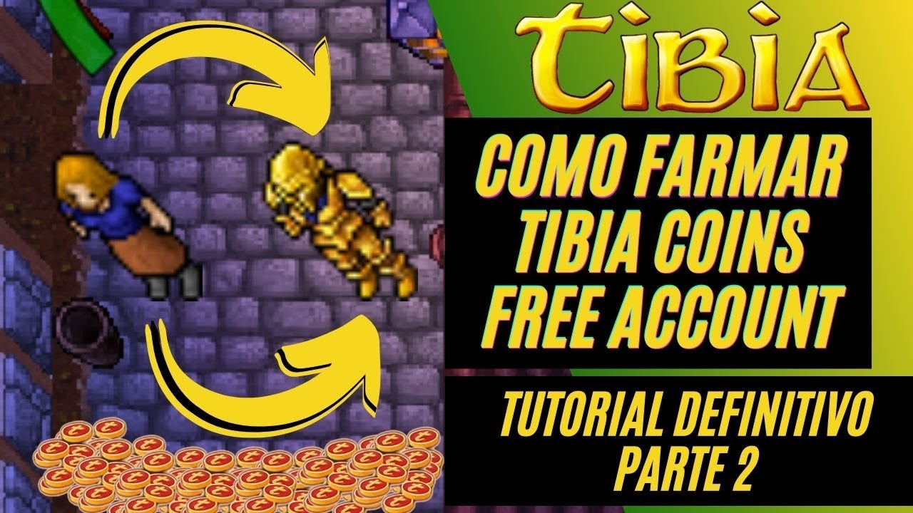 COMO FARMAR TIBIACOINS FREE ACCOUNT - TUTORIAL PARTE 2