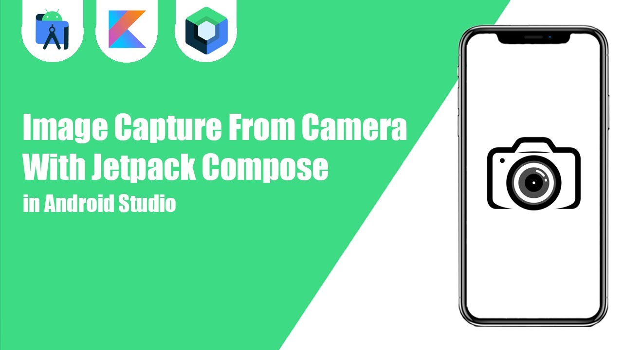 Image Capture From Camera With Jetpack Compose | Kotlin | Android Studio