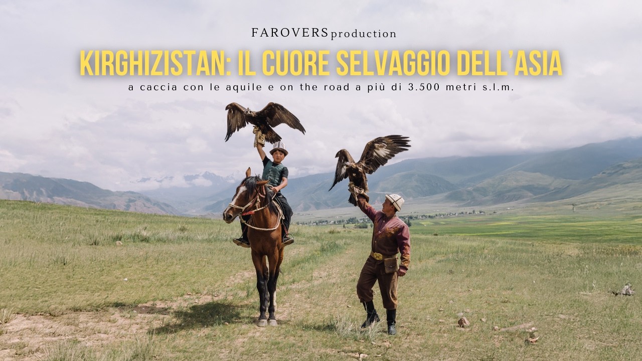 A caccia con le aquile in KIRGHIZISTAN 🇰🇬