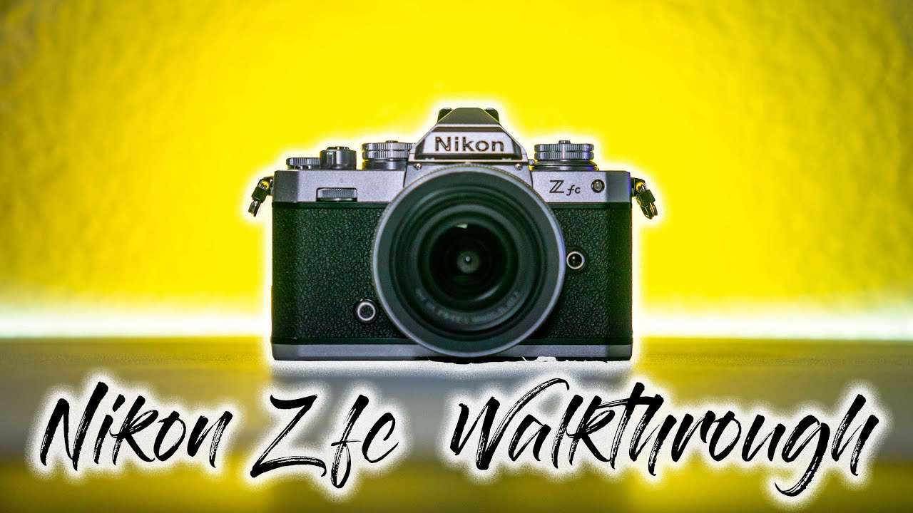 Nikon Z fc Walkthrough