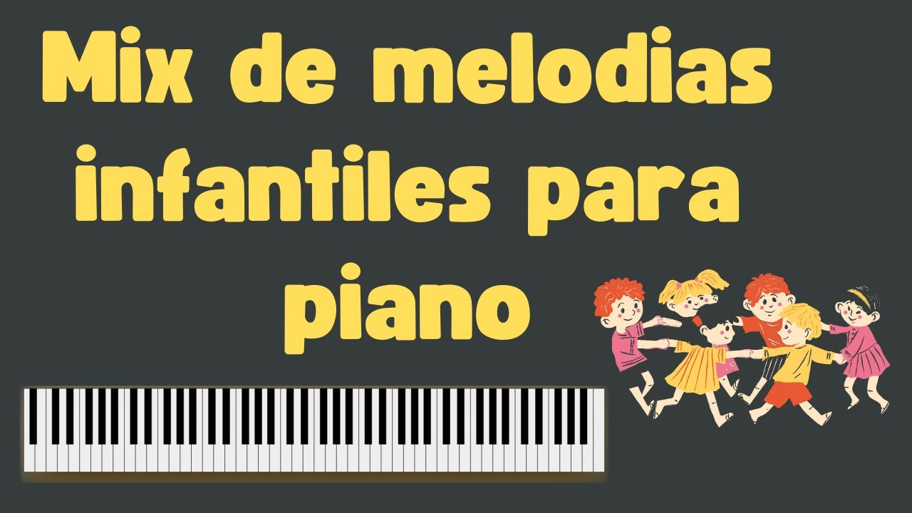 Mix de melodias infantiles para piano | By Roberto Profe