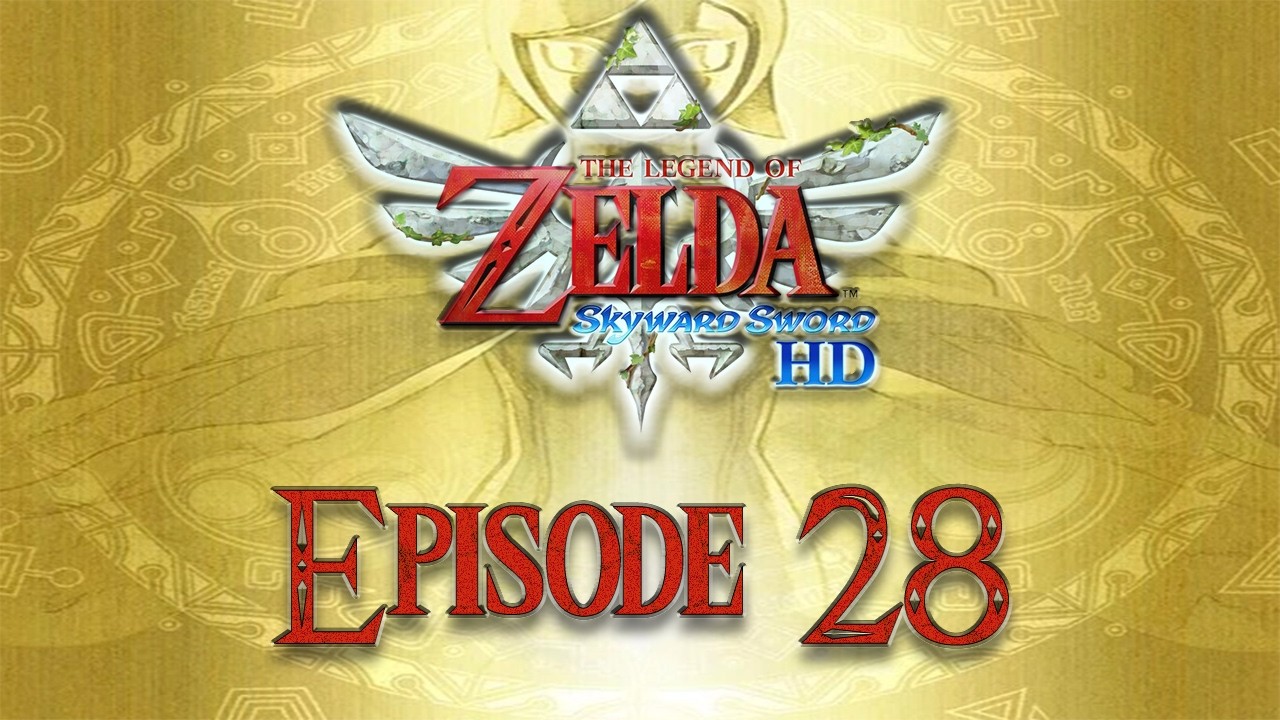 The Legend of Zelda: Skyward Sword HD - Ep. 28 Farore's Cavern