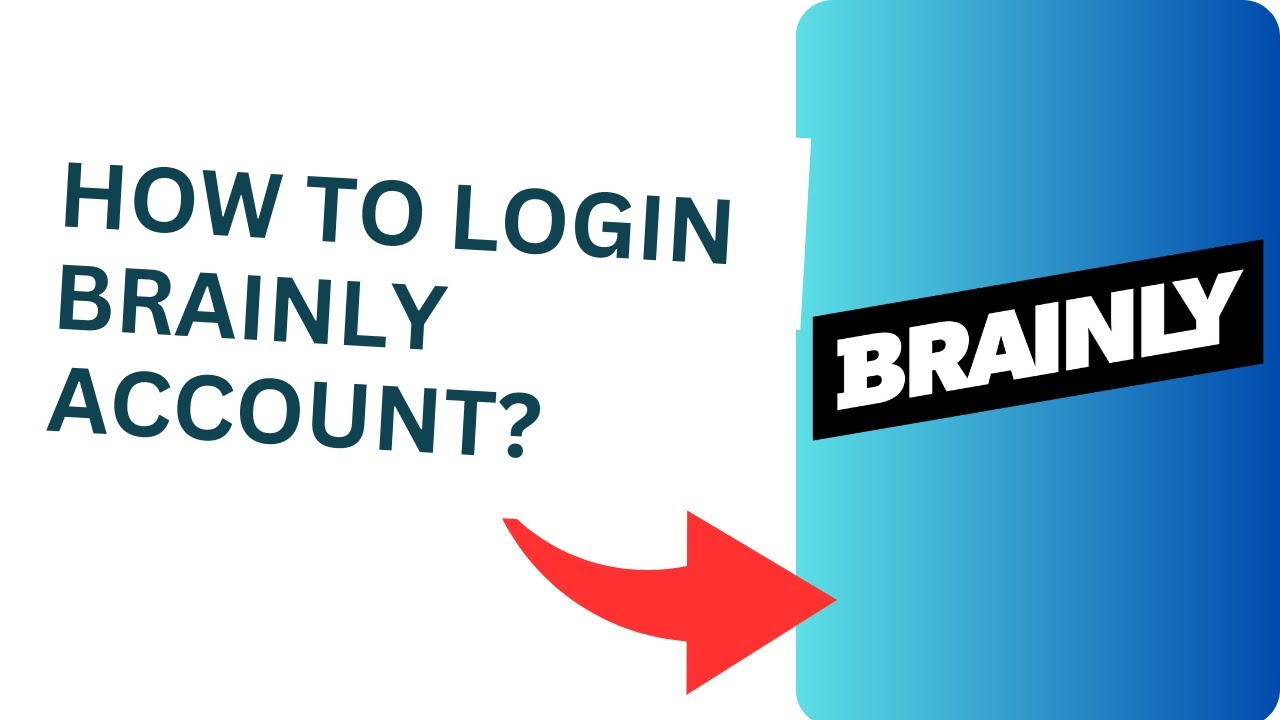How to Login Brainly Account