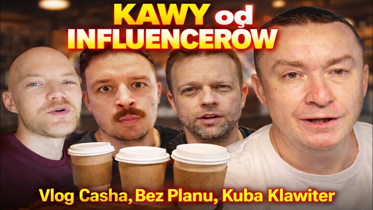 KAWY od INFLUENCER&Oacute;W (Vlog Casha/Kuba Klawiter/Bez Planu)