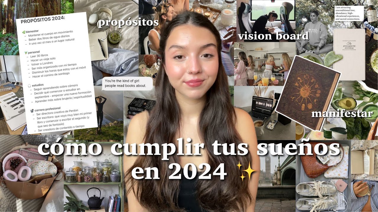 CÓMO CUMPLIR TUS SUEÑOS EN 2024 🕊️✨📝 | propósitos, vision board y manifestar.