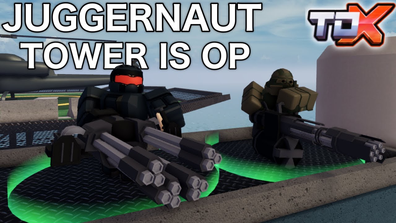 TDX JUGGERNAUT Tower Review&hellip; | ROBLOX