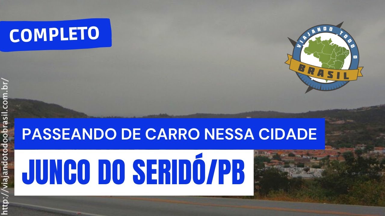 Junco do Seridó/PB - Especial - Viajando Todo o Brasil