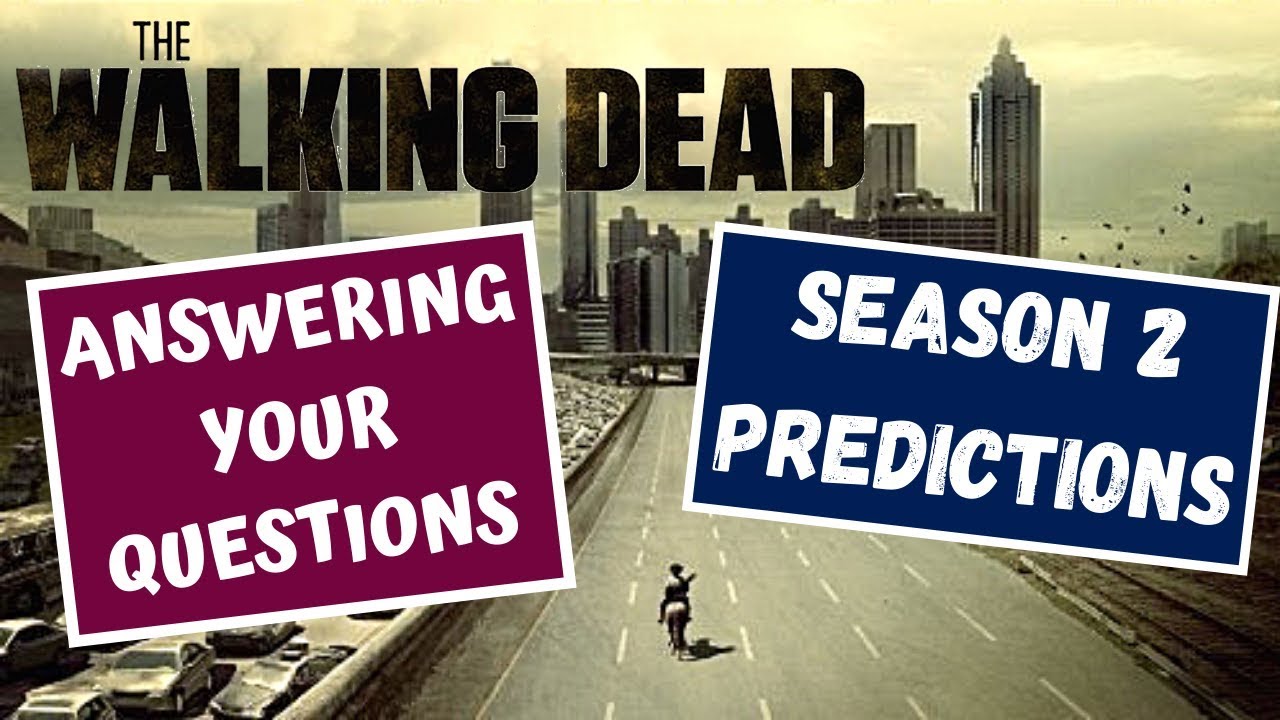 The Walking Dead | Predictions & Answering Your Questions