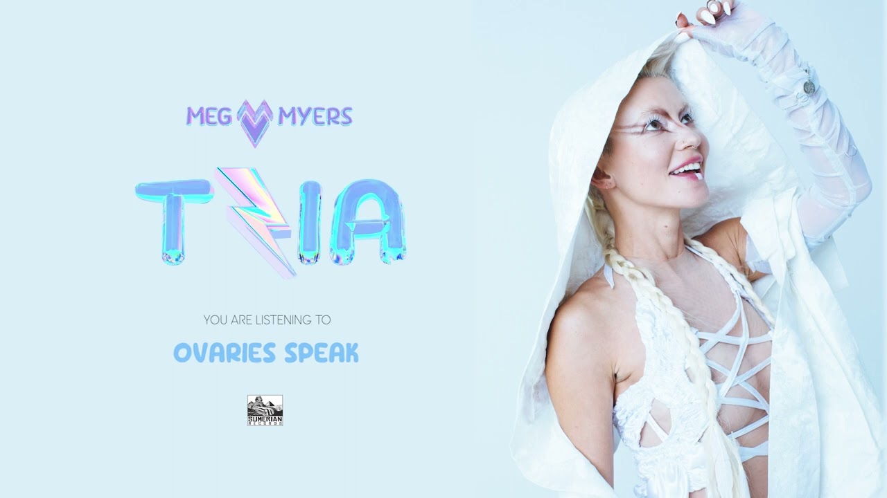 MEG MYERS - OVARIES SPEAK