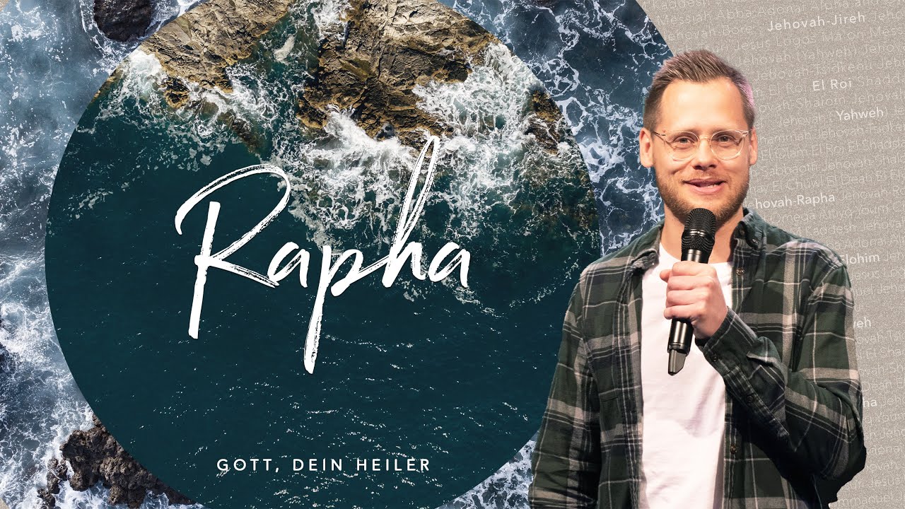 Rapha: Gott dein Heiler | Matthias Saladin