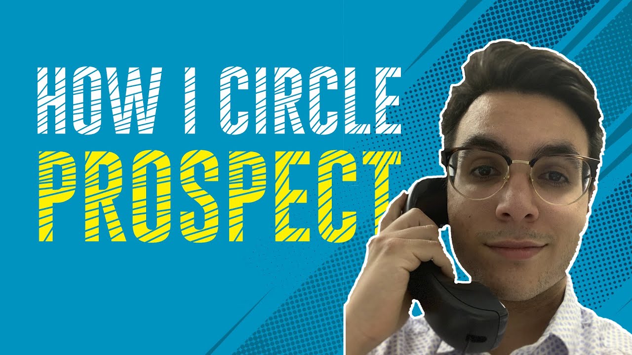 How I Circle Prospect