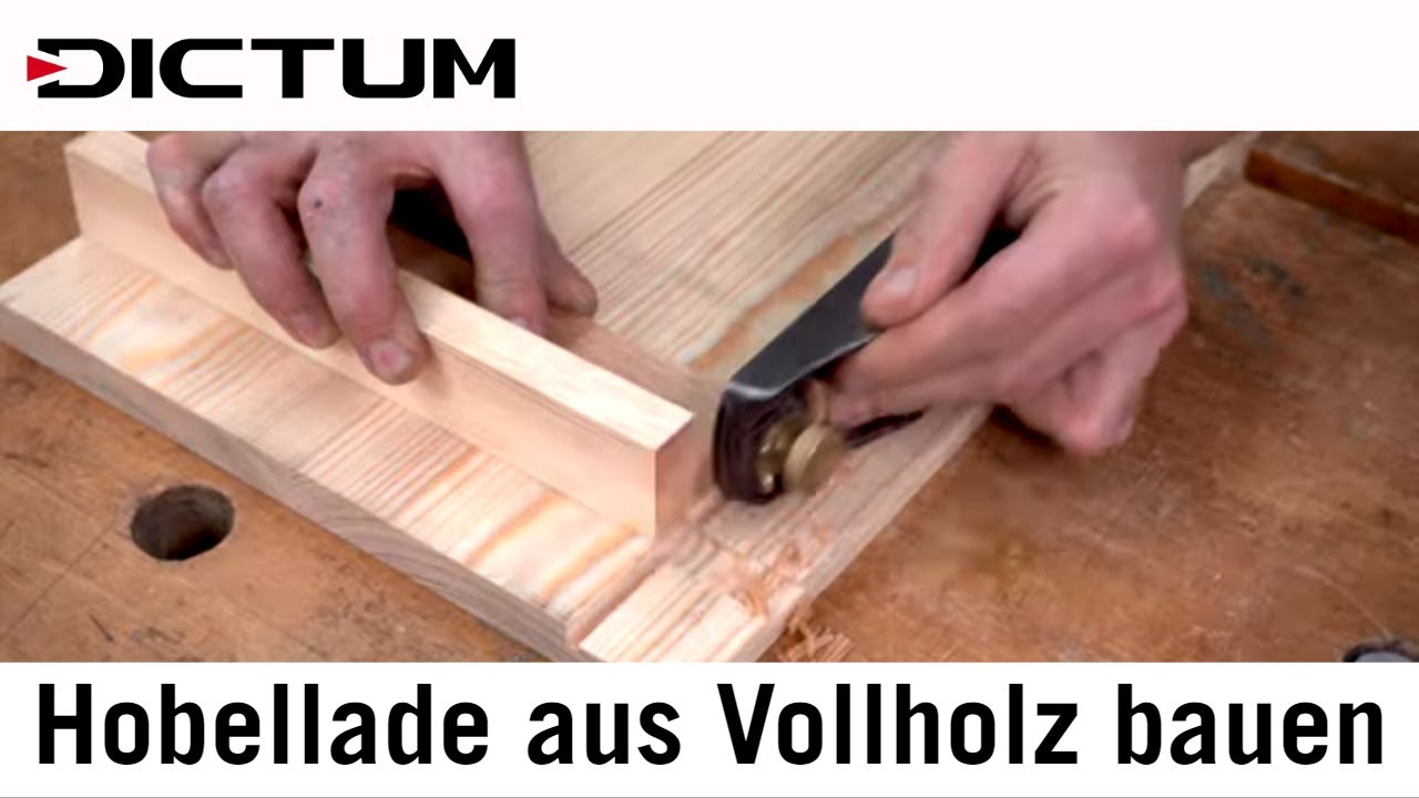 Hobellade selbst bauen - klassische Stoßlade aus Vollholz - Tutorial