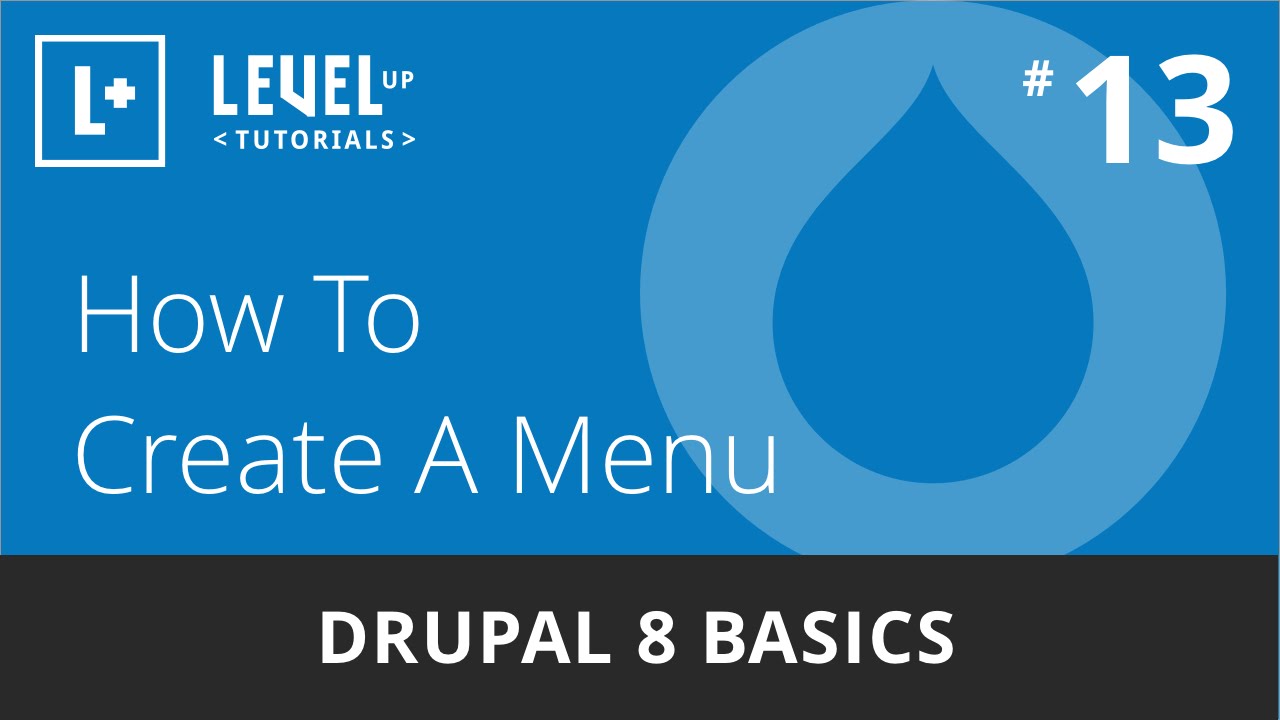 Drupal 8 Basics #13 - How To Create A Menu