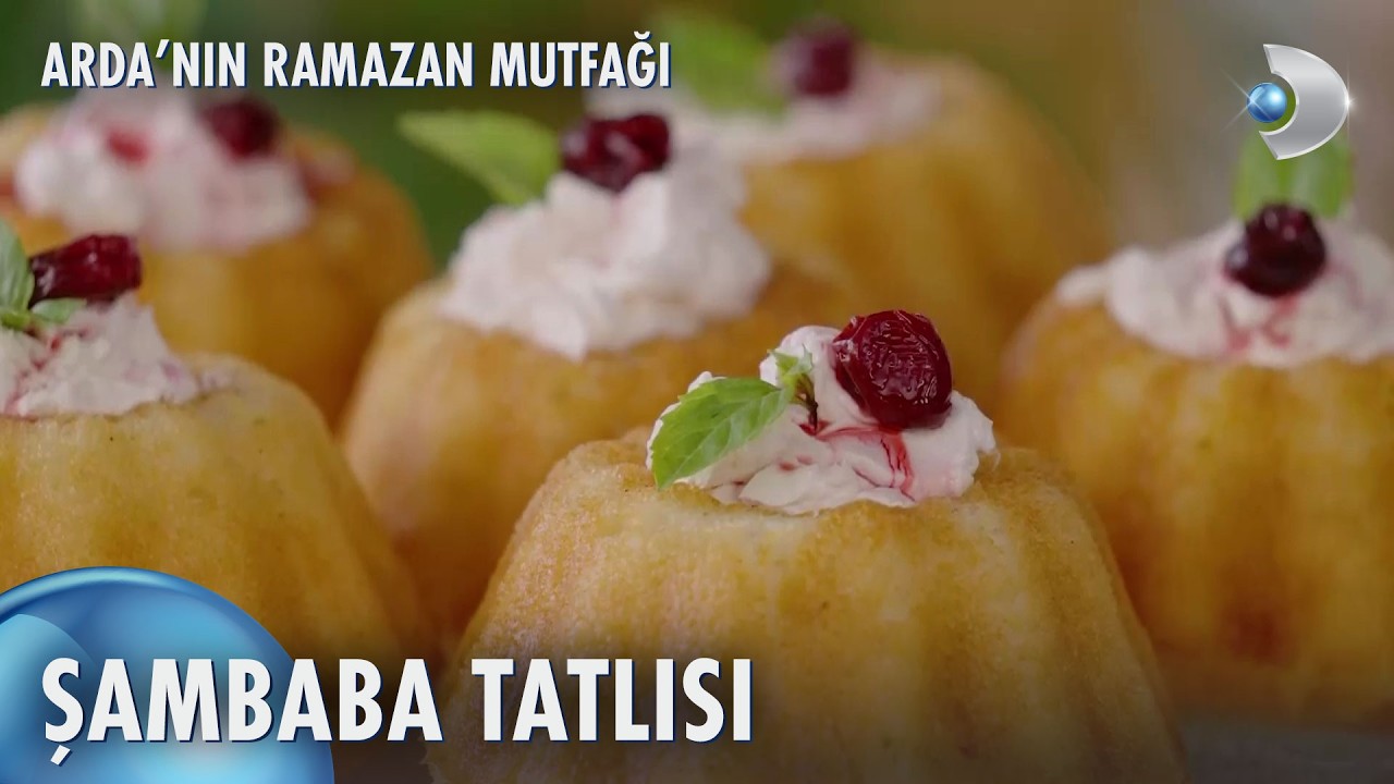 Şambaba Tatlısı | Arda'nın Ramazan Mutfağı 23. Bölüm
