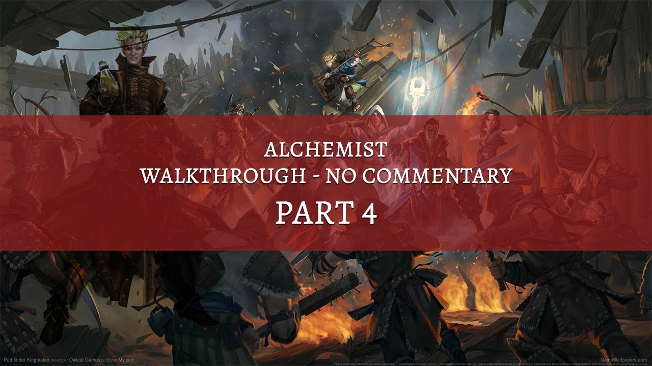 Pathfinder Kingmaker - Alchemist Walkthrough - 2020 No Commentary Part 4