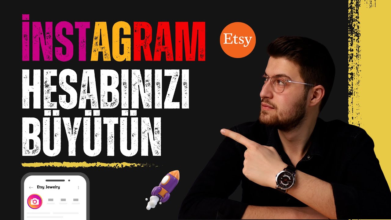 Etsy Mağazanızın İnstagram Hesabını Büyütün 2024 - Etsy Satış Arttırma