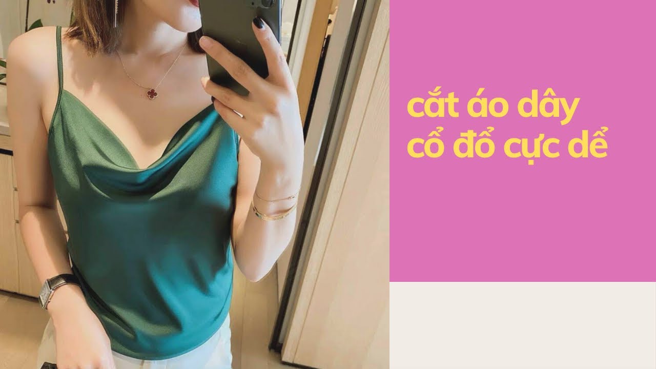 🌺B30: cắt áo 2 dây cổ đổ