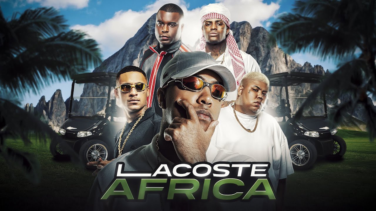 SET LACOSTE ÁFRICA - MC Cebezinho, MC IG, MC Kelvinho, MC GP, MC LIPI, MC KADU