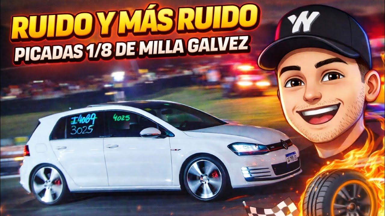  RUIDO Y MAS RUIDO PICADAS 1/8 DE MILLA GALVEZ ! 