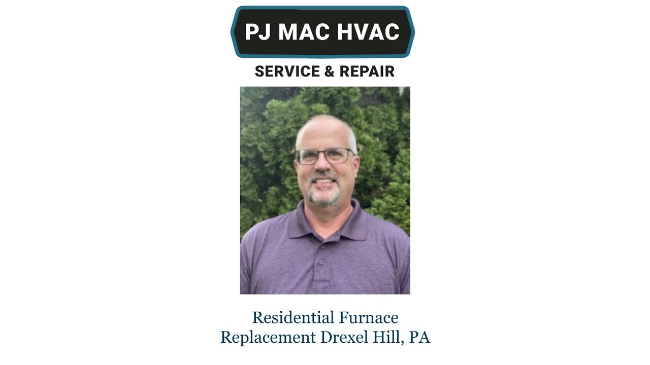 Residential Furnace Replacement Drexel Hill, PA - PJ MAC HVAC Service & Repair
