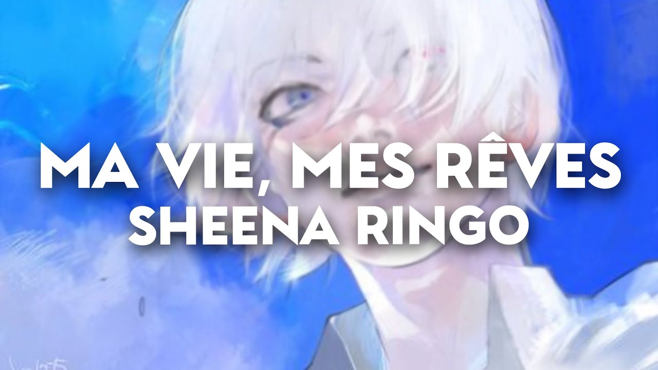 Sheena Ringo - MA VIE, MES RÊVES 【English & Romaji Lyrics】