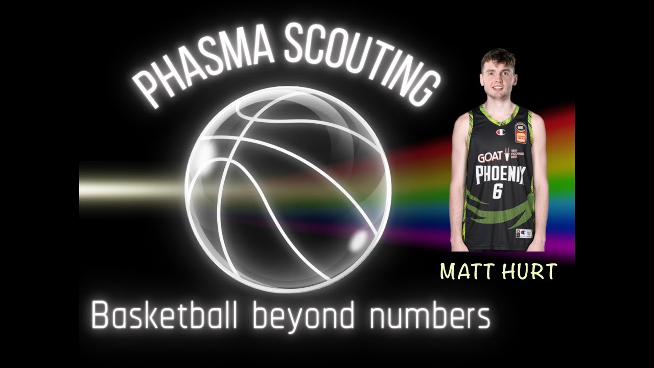 Matt Hurt || 2024-25 Early Season Scouting Report