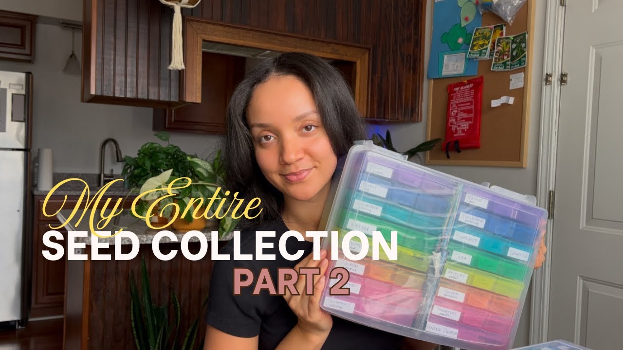 My ENTIRE Seed Collection PART 2 | Girl + Garden