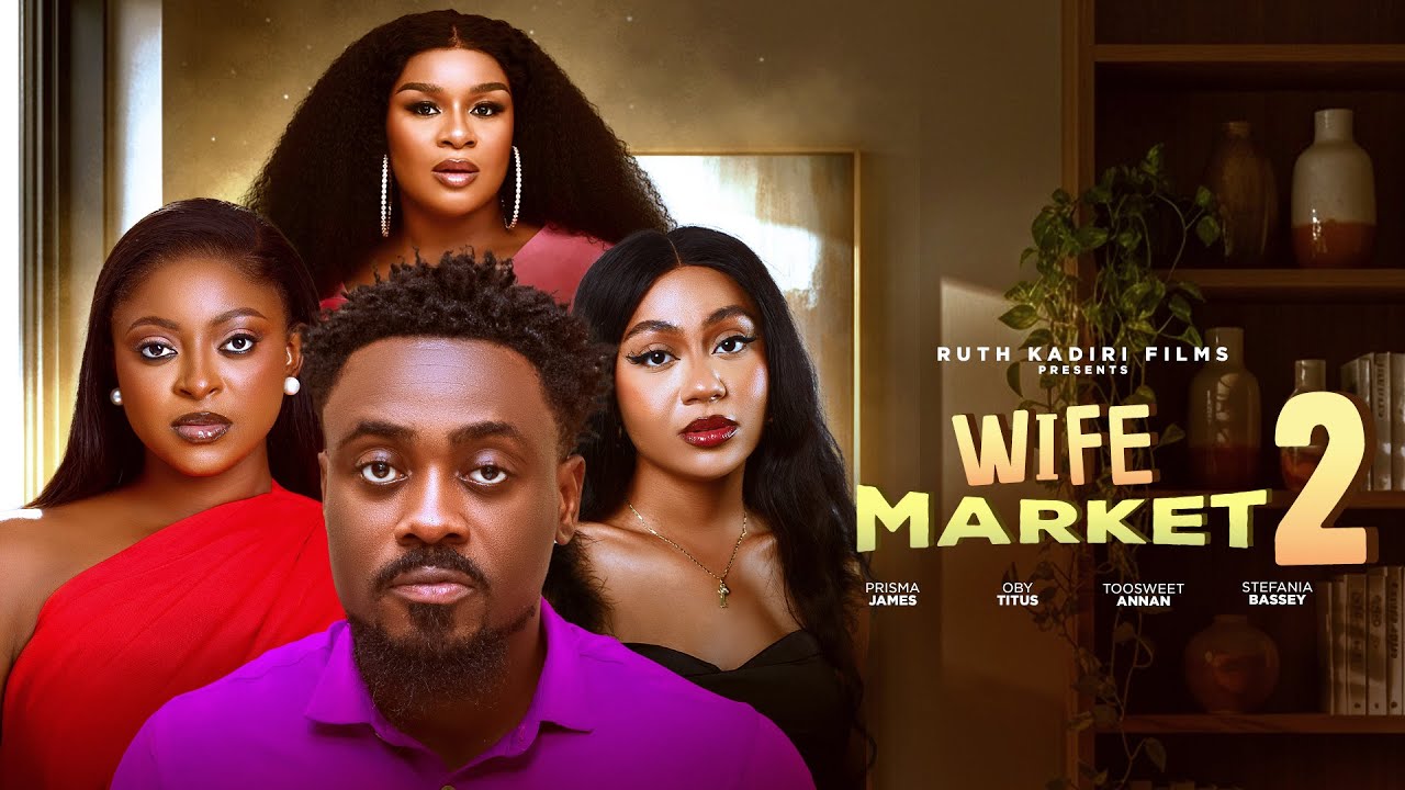 WIFE MARKET 2 -(PART 2) OBY TITUS TOOSWEET ANNAN  PRISMA JAMES STEFFANIA BASSEY