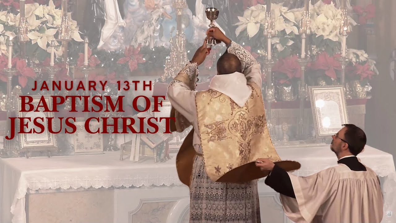 Traditional Latin Mass Live | Baptism of Jesus Christ