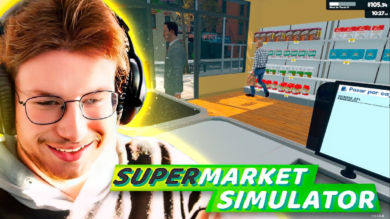 EL MEJOR SUPERMERCADO - Supermarket Simulator | aXoZer