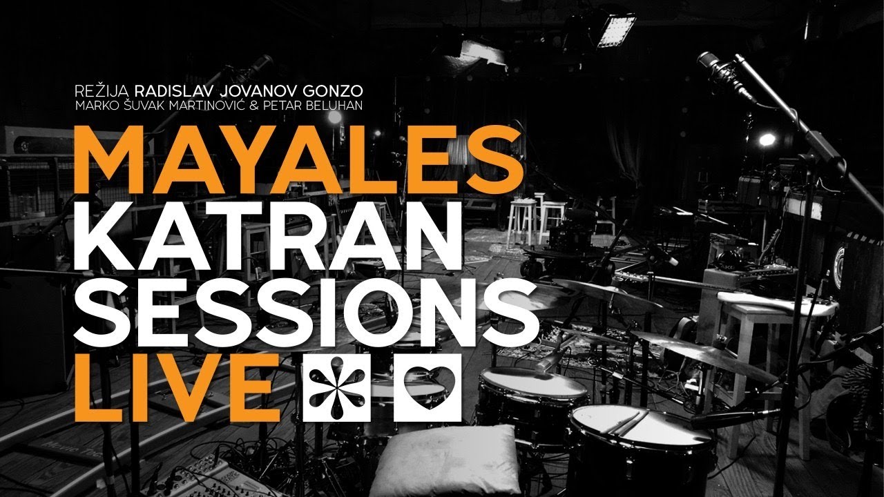 MAYALES  Katran Session 1.& 2.