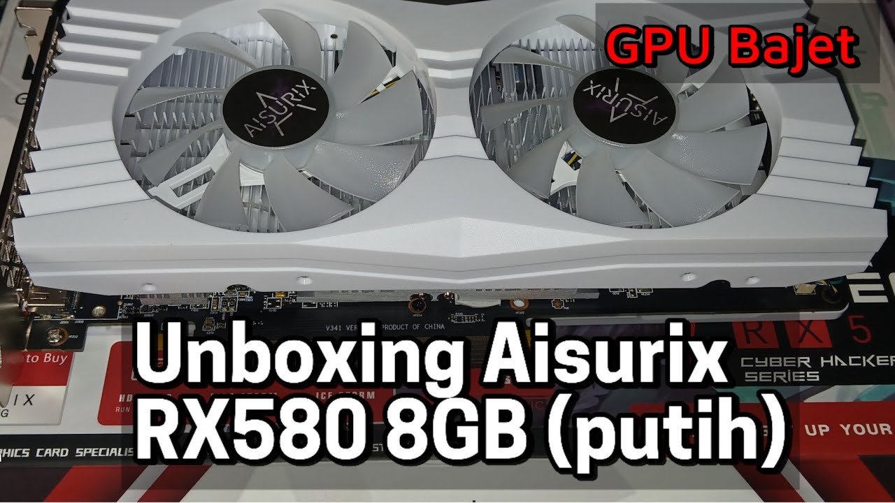 Unboxing Aisurix RX580 8GB - GPU Bajet Shopee Paling Berbaloi 2025!