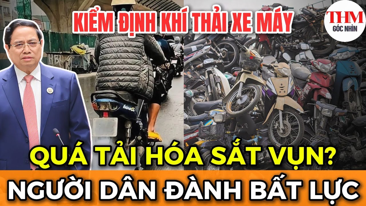 CHUẨN Kiểm Định Khí Thải Xe Máy: Người Dân Bất Lực, Hệ Lụy Đáng Lo Cho Hàng Triệu Xe? I GÓC NHÌN THM